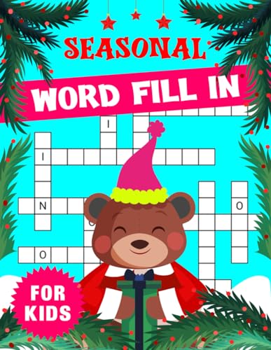 Seasonal Word Fill In For Kids: Stimulate learning and creativity with these kid-friendly seasonal puzzles