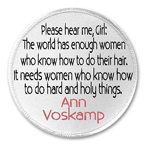 Please Hear Me Girl Ann Voskamp Quote - 3