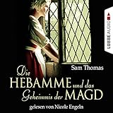  Die Hebamme und das Geheimnis der Magd