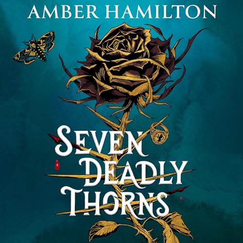 Seven Deadly Thorns Audiolibro Por Amber Hamilton arte de portada