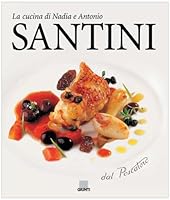 Dal pescatore. La cucina di Nadia e Antonio Santini 8809023269 Book Cover