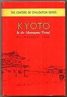 Rare Wendell Cole / KYOTO In the Momoyama Period 1st Edition 1967 0806107480 Book Cover