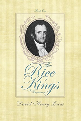 The Rice Kings: Book One, The beginning 0989573044 Book Cover