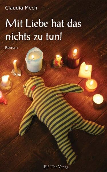 Mit Liebe hat das nichts zu tun!: Ein Kind zwischen Alltag und sexuellem Missbrauch