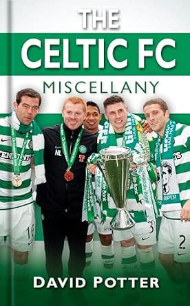 The Celtic FC Miscellany (Miscellany (History Press)) book cover