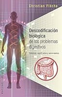 Descodificacion Biologica de Los Problemas Digestivos 8416192650 Book Cover