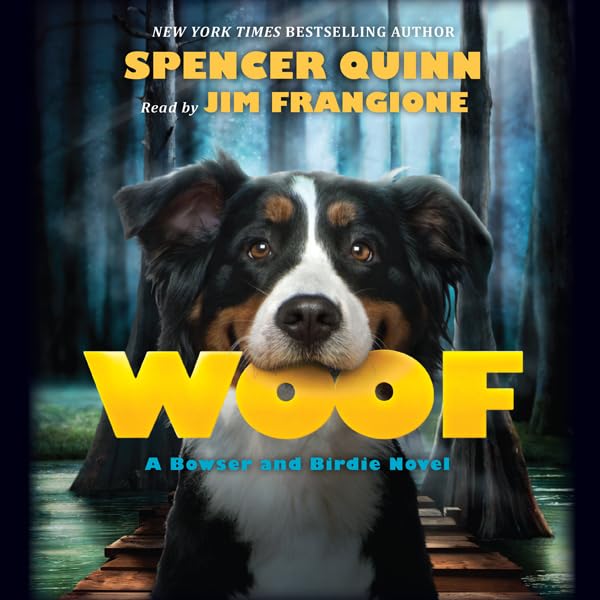 Cover art for Woof: A Bowser and Birdie Novel