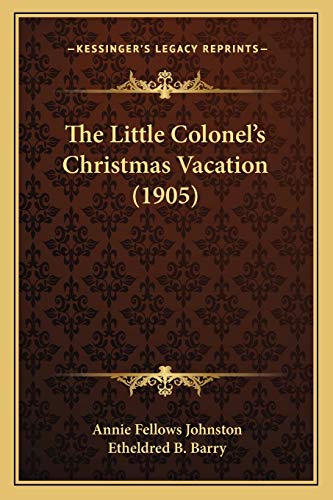 The Little Colonel's Christmas Vacation (1905)