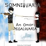  Somnivania (An Omori Megalovania)