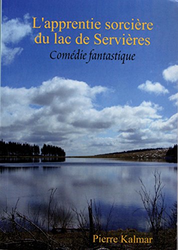Télécharger L'apprentie sorcière du lac de Servières: Comédie fantastique Livre eBook France