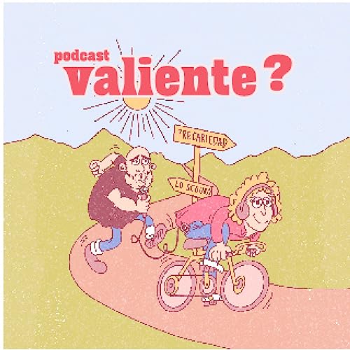 Podcast Valiente? 02x09. Un cocinero borracho y un pingüino gigante Podcast By  cover art