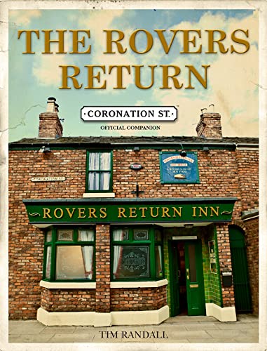 Coronation Street: The Rovers Return Story