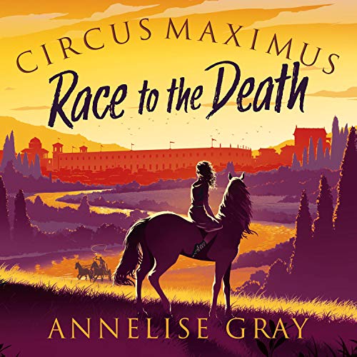 Circus Maximus: Race to the Death by Annelise Gray episode artwork