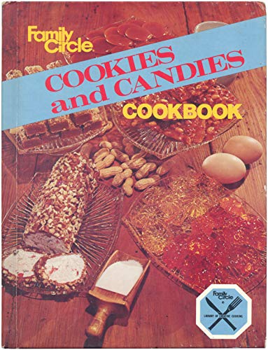 Family Circle Cookies and Candies 0517321114 Book Cover