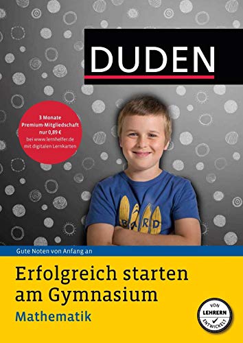 Erfolgreich starten am Gymnasium - Mathematik: Gute Noten von Anfang an