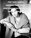  Gierig auf den Aschegeschmack der Worte