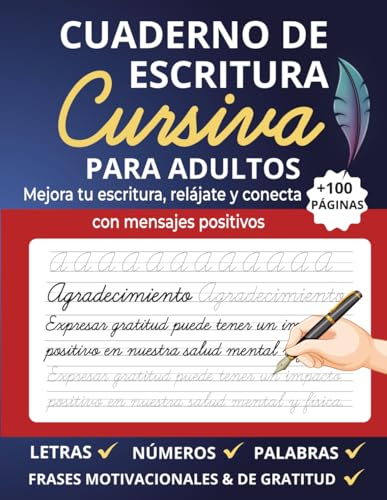 Cuaderno de Escritura Cursiva Para Adultos: Mejorar la caligrafía en Letra Cursiva con Letras, Palabras Y Frases de Gratitud
