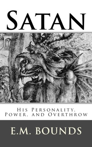 Satan: His Personality, Power, and Overthrow (P... 1981652590 Book Cover