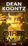 The Other Emily - Die Doppelgängerin: Thriller - Dean Koontz 