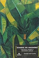ESTAMPAS DO IMAGINARIO - LITERATURA, HISTORIA E IDENTIDADE CULTURAL 8570415230 Book Cover