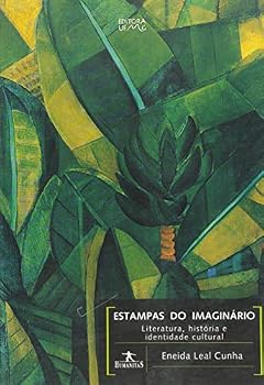 Paperback ESTAMPAS DO IMAGINARIO - LITERATURA, HISTORIA E IDENTIDADE CULTURAL [Portuguese] Book