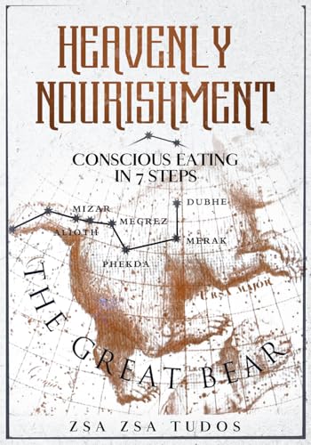 Heavenly Nourishment: conscious eating in 7 steps (Curious Eathlings)