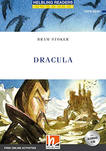 Dracula. Level B1. Helbling readers blue series. Classics. Con CD Audio. Con espansione online