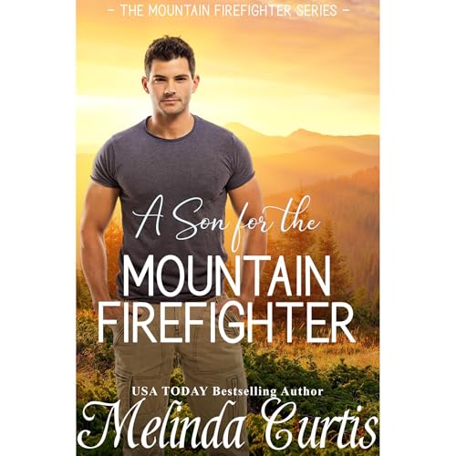 A Son for the Mountain Firefighter by Melinda Curtis episode artwork