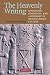 The Heavenly Writing: Divination, Horoscopy, and Astronomy in Mesopotamian Culture