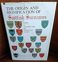 Origin & Signification of Scottish Surnames B00PACAGXE Book Cover