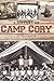 A History of Camp Cory (Landmarks) (English Edition)