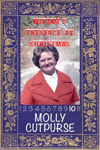 Miriam's Presence at Christmas (Miriam's Life Book 8)
