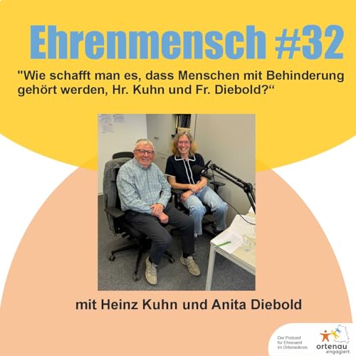 "Wie schafft man es, dass Menschen mit Behinderung geh&ouml;rt werden, Hr. Kuhn und Fr. Diebold?" (Folge#32)
