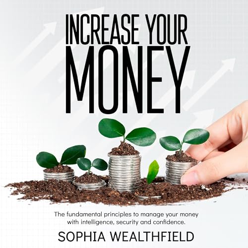Increase Your Money by Sophia Wealthfield episode artwork