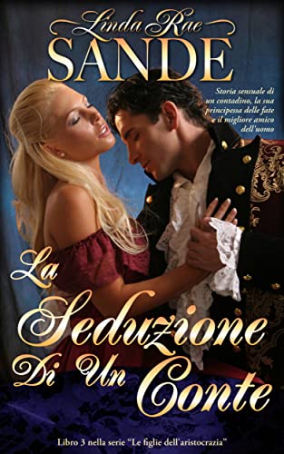 Linda Rae Sande - Le figlie dell'aristocrazia vol.03. La Seduzione Di Un Conte (2022)