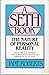 The Nature of Personal Reality: Specific, Practical Techniques for Solving Everyday Problems and Enriching the Life You Know (Jane Roberts)