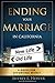 Ending Your Marriage in California: A Guide for Divorcing Wisely