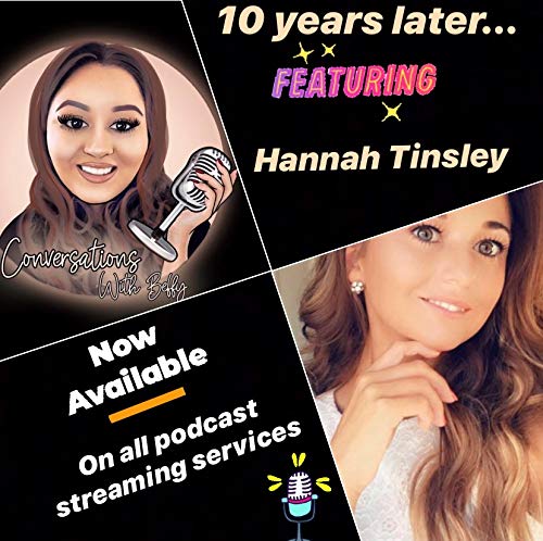 10 years later... Hannah Tinsley