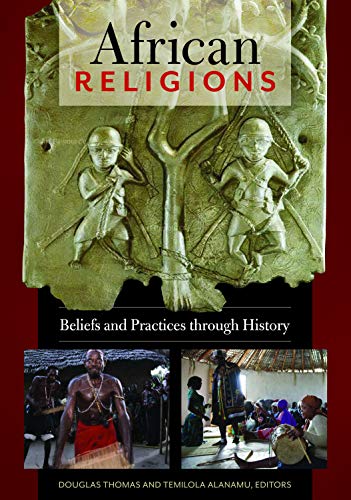  African Religions: Beliefs and Practices through History (English Edition) Francais PDF
