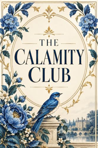THE CALAMITY CLUB