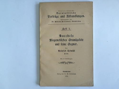 Haeckels Biogenetisches Grundgesetz und seine Gegner