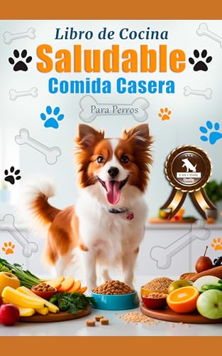 Libro de Cocina de Comida Casera y Saludable para Perros: