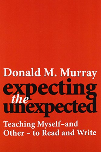 Expecting the Unexpected: Teaching Myself and Others to Read and Write