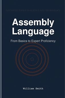 Assembly Language From Basics to Expert Proficiency