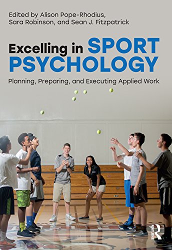 Excelling in Sport Psychology: Planning, Preparing, and Executing Applied Work