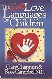 Five Love Languages of Children by Gary Chapman (1997-05-04)