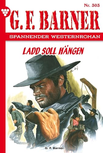 Ladd soll hängen: G.F. Barner 303 – Western