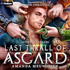 Last Thrall of Asgard Audiolibro Por Amanda Meuwissen arte de portada