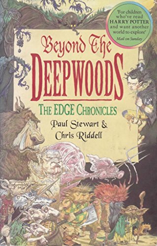 Beyond the Deepwoods (The Edge Chronicles: 1)