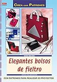 Serie Bolsos. Elegantes Bolsos De Fieltro - Numero 3 (Serie Bolsos (drac))